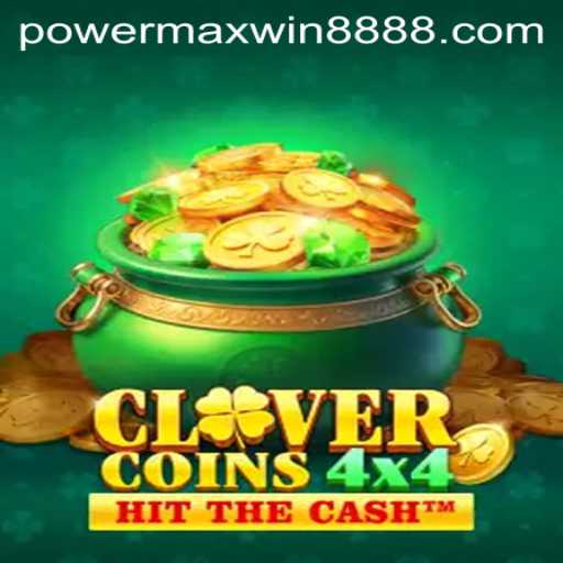 Exploring the Thrills of CloverCoins4x4 with PowerMaxWin888