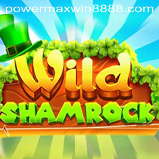 Discover the Thrilling World of WildShamrock: A Guide to Winning Big with PowerMaxWin888